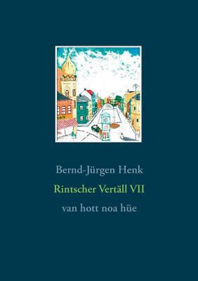 Rintscher Vertäll VII: Van hott noa hüe [German] 3746015421 Book Cover