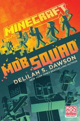 Minecraft: Mob Squad 059349699X Book Cover