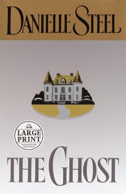 The Ghost (Danielle Steel) [Large Print] 0375433228 Book Cover