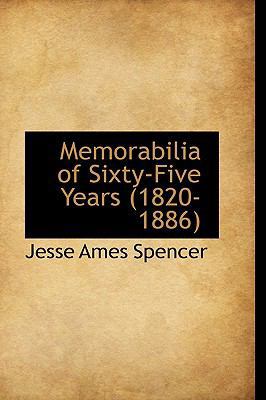 Memorabilia of Sixty-Five Years (1820-1886) 1103280678 Book Cover