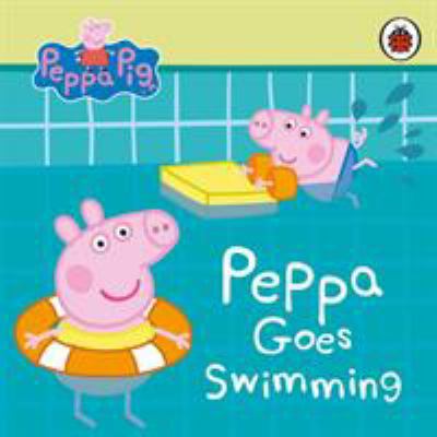 Peppa Pig: Peppa Goes Swimming 0241373409 Book Cover