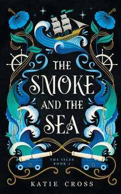 The Smoke and the Sea 1946508985 Book Cover