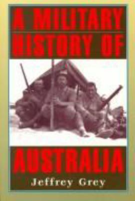 A Military History of Australia 0521366593 Book Cover