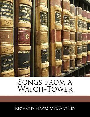 Songs from a Watch-Tower 1143957210 Book Cover