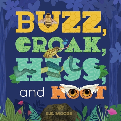 Buzz, Croak, Hiss, and Hoot B09LWJVV3P Book Cover