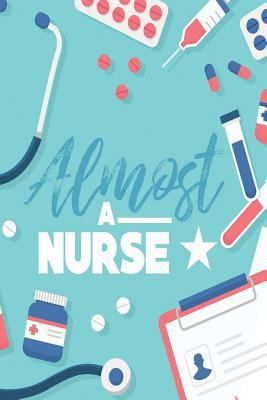 Almost a Nurse 1724141600 Book Cover