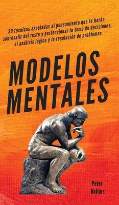Modelos mentales: 30 técnicas asociadas al pens... [Spanish] 1647432928 Book Cover
