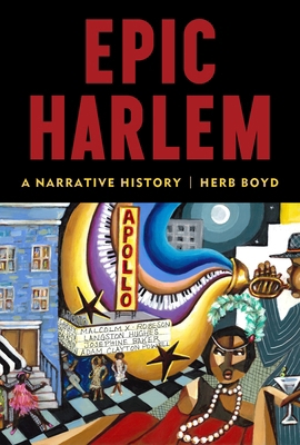 Epic Harlem: A Narrative History 153151443X Book Cover