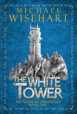 The White Tower (The Aldoran Chronicles) 0998150525 Book Cover