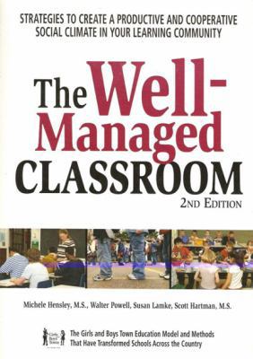 The Well-managed Classroom: Strategies to Creat... 1889322911 Book Cover