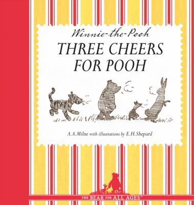 Three Cheers For Pooh: A Celebratory Gift Book ... 1405272961 Book Cover