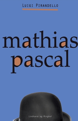 Mathias Pascal [Danish] 8711881569 Book Cover