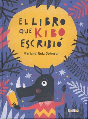 El libro que Kibo escribió (Spanish Edition) [Spanish] 841882106X Book Cover