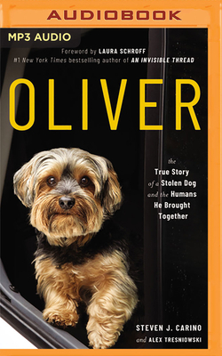 Oliver: The True Story of a Stolen Dog and the ... 1713571919 Book Cover