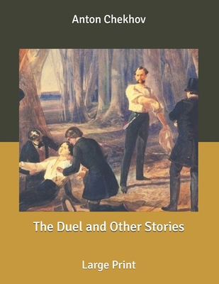 The Duel and Other Stories: Large Print B085RQN49W Book Cover
