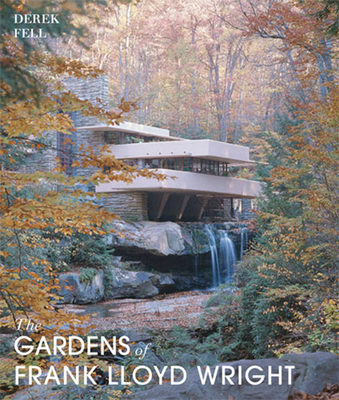 The Gardens of Frank Lloyd Wright 0711229678 Book Cover