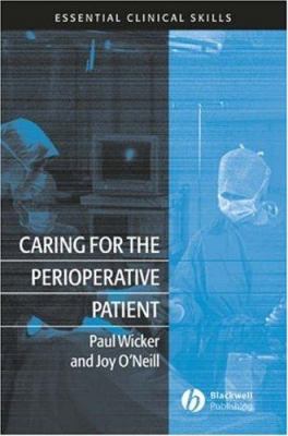 Caring for the Perioperative Patient: Essential... 140512802X Book Cover