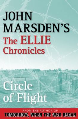 Circle of Flight: The Ellie Chronicles 3 (Ellie... 0330404385 Book Cover