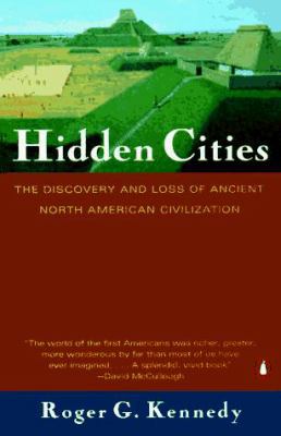 Hidden Cities: The Discovery and Loss of Ancien... 0140255273 Book Cover