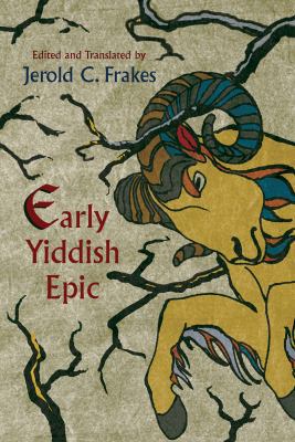 Early Yiddish Epic 0815633556 Book Cover