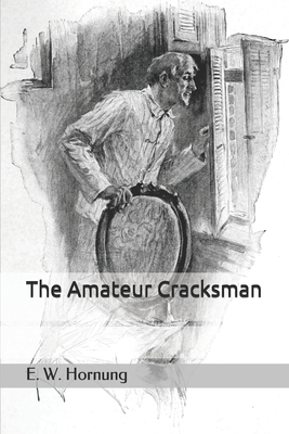 The Amateur Cracksman 1693028816 Book Cover