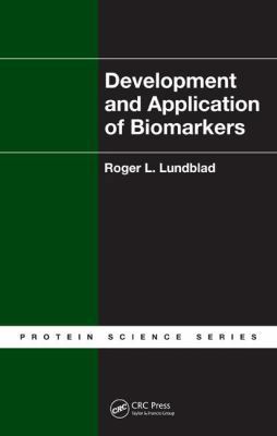 Development and Application of Biomarkers 1439819793 Book Cover