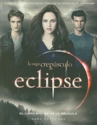 Eclipse: El Libro Oficial de la Pelicula = Eclipse [Spanish] 607110484X Book Cover