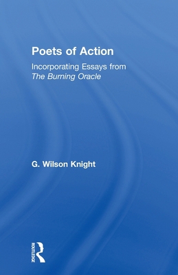 Poets of Action: Incorporating Essays from the ... 0415606713 Book Cover
