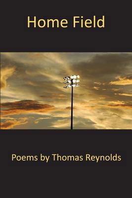 Home Field 0998700347 Book Cover