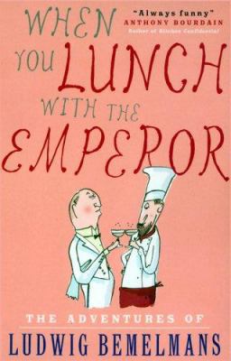 When You Lunch with the Emperor 1585677302 Book Cover