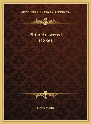 Philo Answered (1836) 116946761X Book Cover