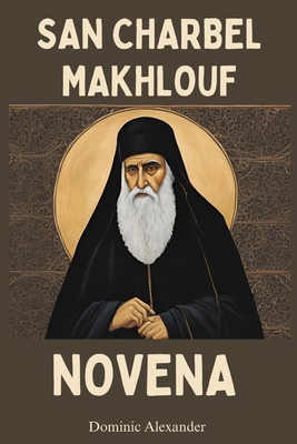 San Charbel Makhlouf Novena [Spanish] B0D9BZZ3RF Book Cover