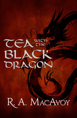 Tea with the Black Dragon 1497642299 Book Cover