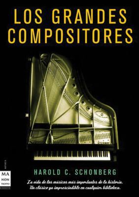 Los Grandes Compositores 8496924041 Book Cover