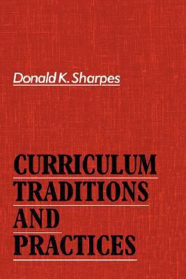 Curriculum Traditions and Practices 0415005809 Book Cover