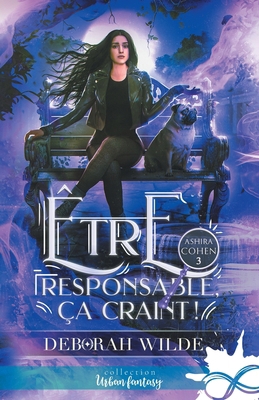 Être responsable, ça craint !: Ashira Cohen, T3 [French] B0CZX61BJK Book Cover