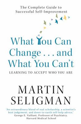 What You Can Change - And What You Can't: The C... 1857883977 Book Cover