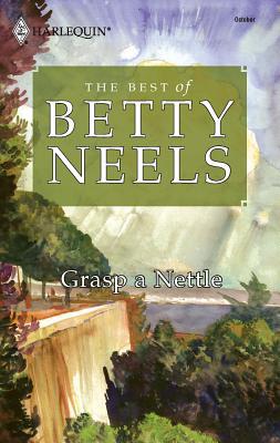 Grasp a Nettle 0373199287 Book Cover