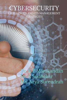 Cyber Security Challenges and Its Management St... B0BBQYY843 Book Cover