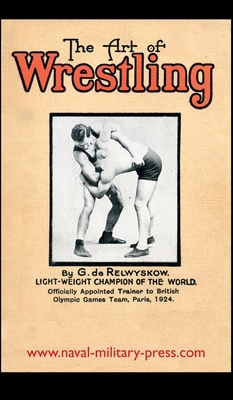 The Art of Wrestling 178331835X Book Cover