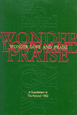 Wonder, Love, and Praise Pew Edition: A Supplem... 0898692261 Book Cover