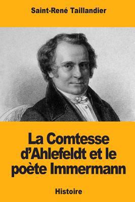 La Comtesse d'Ahlefeldt et le poète Immermann [French] 1979437807 Book Cover