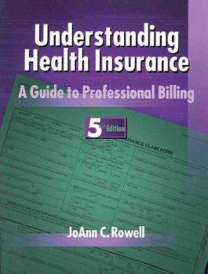 Understanding Health Insurance: A Guide to Prof... 0766813088 Book Cover