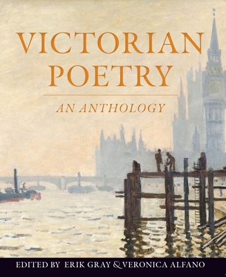 Victorian Poetry: An Anthology 1554816122 Book Cover