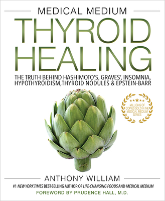 Medical Medium Thyroid Healing: The Truth Behin... 1401948367 Book Cover