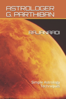 Rajanaadi: Simple Astrology Techniques 1703303024 Book Cover