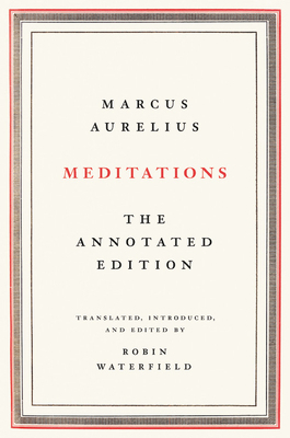 Meditations: The Annotated Edition 1541673859 Book Cover