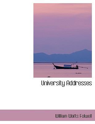 University Addresses [Large Print] 0554424959 Book Cover