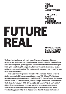 Future Real: Michael Young, Kersten Geers, Davi... 1945150831 Book Cover