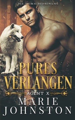 Pures Verlangen: Agent X [German] B0BSJ5SW9J Book Cover